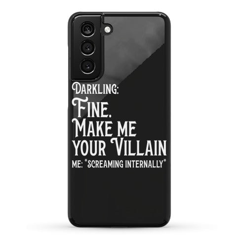 Make Me Your Villain Phone Case